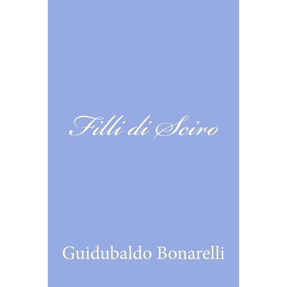 Filli di Sciro (Paperback)
