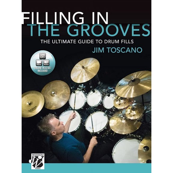 Filling in the Grooves: The Ultimate Guide to Drum Fills, Book & Online Video/Audio, (Paperback)