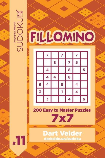 Fillomino Sudoku Fillomino - 200 Easy to Master Puzzles 7x7 (Volume 11), Book 11, (Paperback)