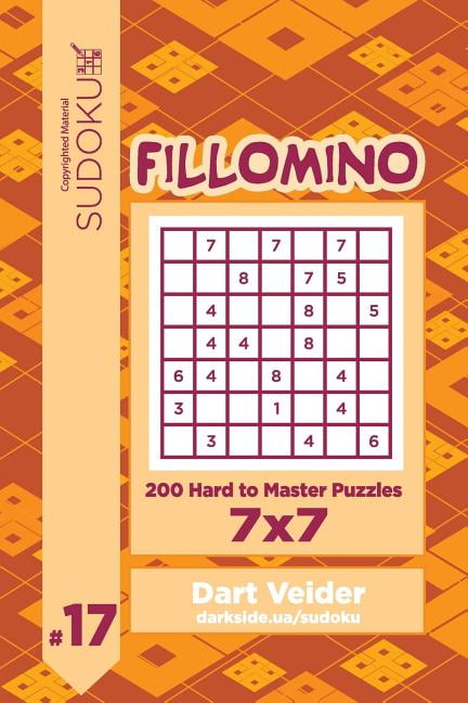 Fillomino Sudoku Fillomino - 200 Hard to Master Puzzles 7x7 (Volume 17), Book 17, (Paperback)