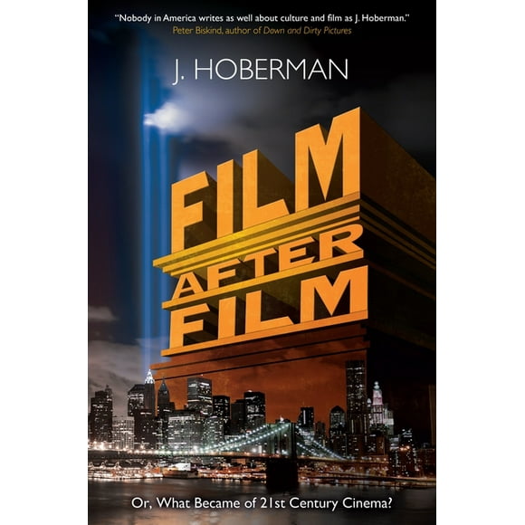Film After Film : Or, What Became Of 21St Century Cinema? (Paperback)