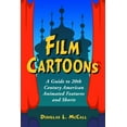 thumbnail image 1 of Film Cartoons: A Guide to 20th Century American Animated Features and Shorts (Paperback), 1 of 1