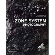 Film & Digital Techniques for Zone System Photography (Paperback)