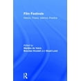 thumbnail image 1 of Film Festivals: History, Theory, Method, Practice, (Hardcover), 1 of 1