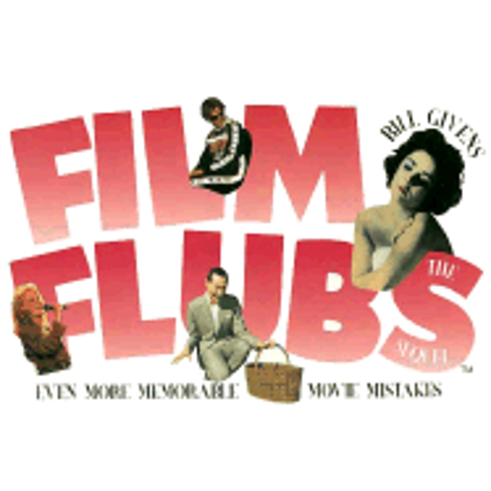 Film Flubs, the Sequel (Paperback) by Bill Givens