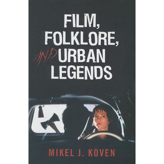 Film, Folklore and Urban Legends, (Paperback)