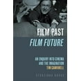 thumbnail image 1 of Film Past Film Future: an enquiry into cinema and the imagination (Paperback), 1 of 1