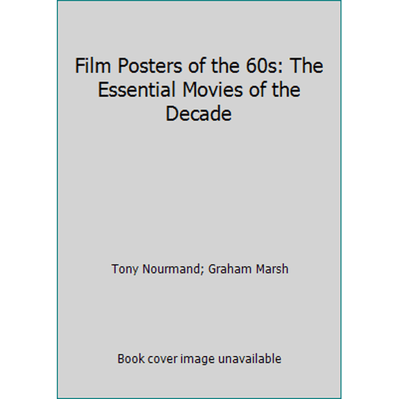 Pre-Owned Film Posters of the 60s: The Essential Movies of the Decade (Paperback) 0879519347 9780879519346