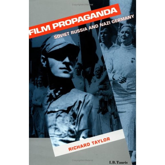 Pre-Owned Film Propaganda Vol. 1 : Soviet Russia and Nazi Germany (Paperback) 9781860641671