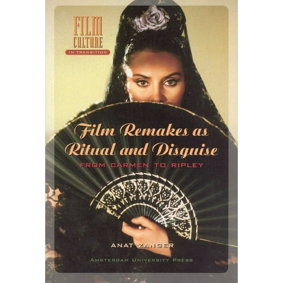 Film Remakes as Ritual and Disguise : From Carmen to Ripley (Paperback)