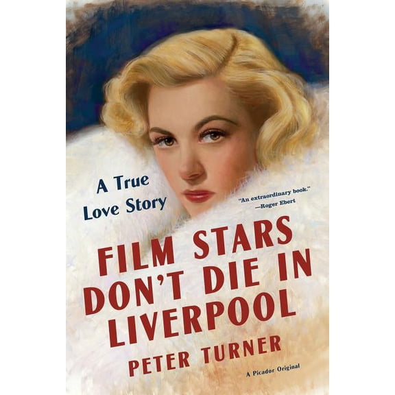 Film Stars Don't Die in Liverpool, (Paperback)