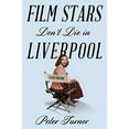 thumbnail image 1 of Film Stars Don't Die in Liverpool Peter Turner (Paperback), 1 of 1