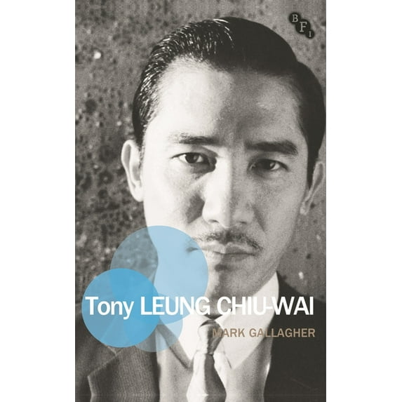 Film Stars Tony Leung Chiu-Wai, (Paperback)