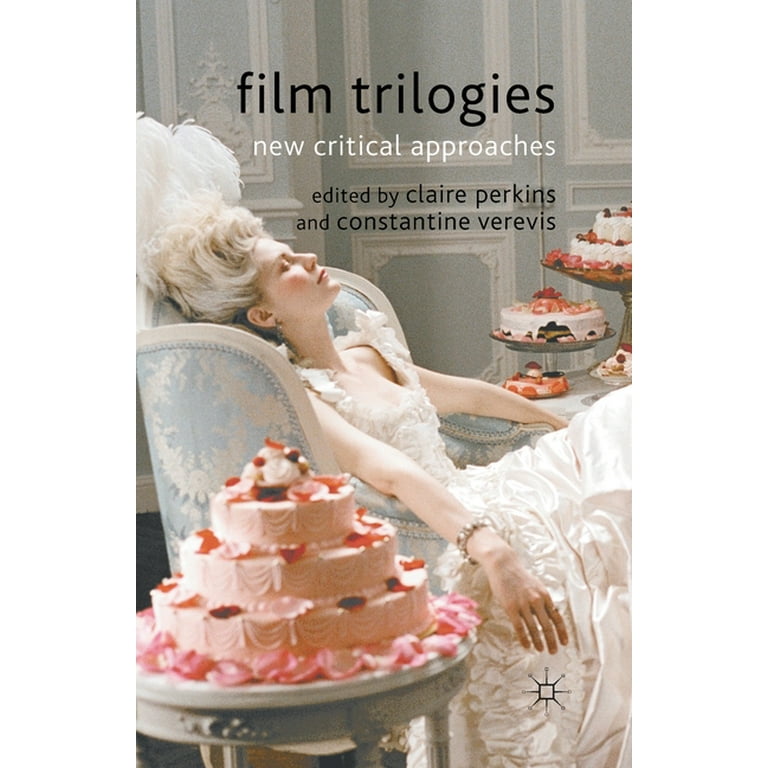 Film Trilogies: New Critical Approaches (Paperback) - Walmart.com Film Trilogies: New Critical Approaches (Paperback) - Walmart.com