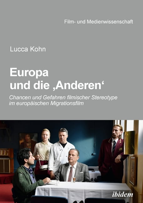 Film- Und Medienwissenschaft Europa und die 'Anderen', Book 44, (Paperback)