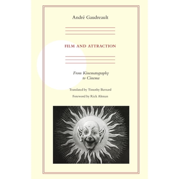 Film and Attraction : From Kinematography to Cinema (Paperback)