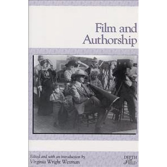 Pre-Owned Film and Authorship, Paperback by Wexman, Virginia Wright (EDT), ISBN 0813531934, ISBN-13 9780813531939