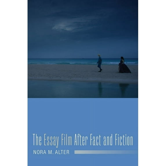 Film and Culture The Essay Film After Fact and Fiction, (Paperback)
