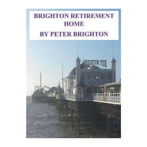 Film and TV Scripts Short Stories Brighton Retirement Home, Book 4, (Paperback)