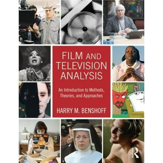 Pre-Owned Film and Television Analysis: An Introduction to Methods, Theories, and Approaches (Paperback) 0415674816 9780415674812