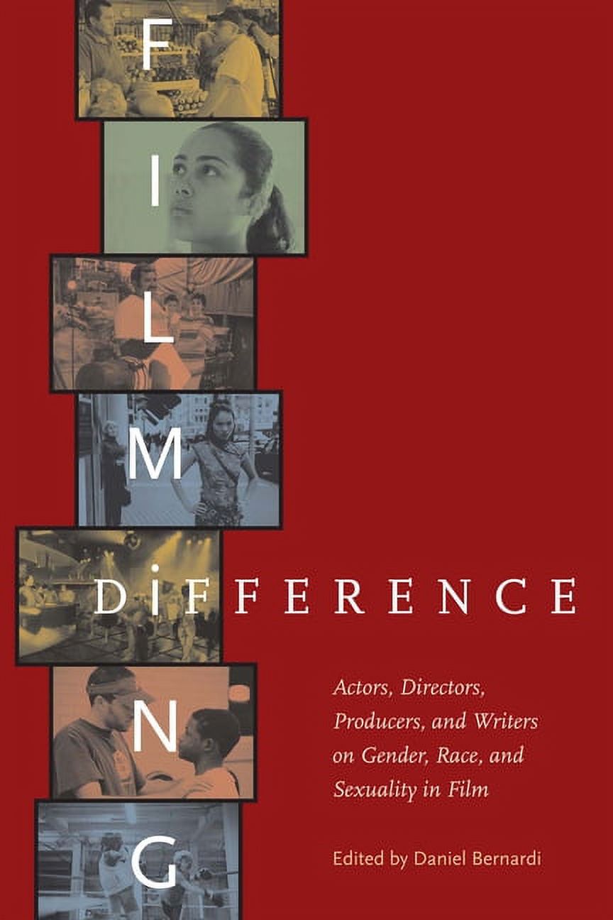 Filming Difference: Actors, Directors, Producers, and Writers on Gender ...