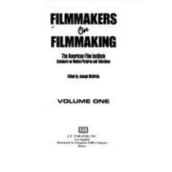 Pre-Owned Filmmakers on filmmaking: The American Film Institute seminars on motion pictures and television (Hardcover) 0874772664 9780874772661