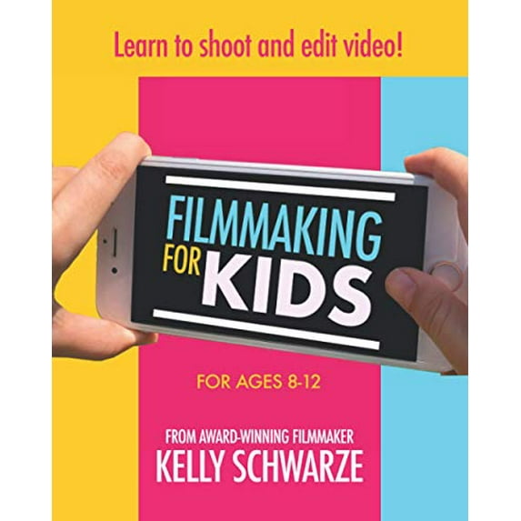 Pre-Owned Filmmaking For Kids (Paperback) 0578809338 9780578809335