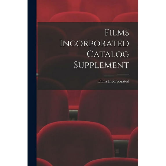 Films Incorporated Catalog Supplement, (Paperback)
