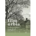 thumbnail image 1 of Filmurbia: Screening the Suburbs, (Paperback), 1 of 1