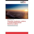 thumbnail image 1 of Filosofía, tradición, cultura y modernidad desde América Latina (Paperback), 1 of 1