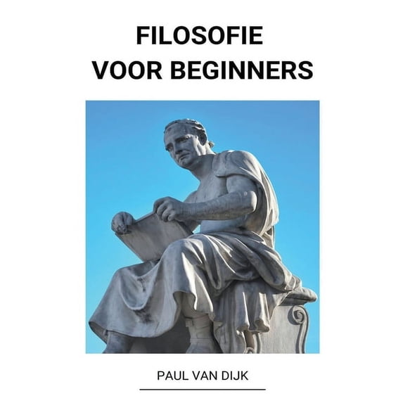 Filosofie voor Beginners, (Paperback)