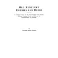 thumbnail image 1 of Filson Club Publications: Old Kentucky Entries and Deeds. a Complete Index to All of the Earliest Land Entries, Military Warrants, Deeds and Wills of the Commonwealth of Kentuc (Paperback), 1 of 1