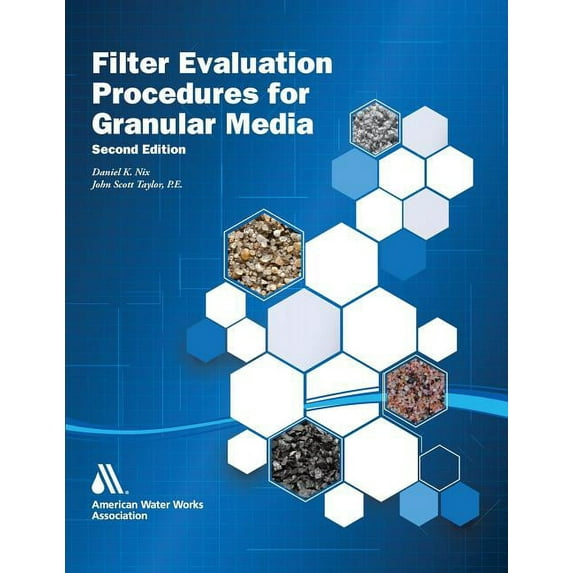 Filter Evaluation Procedures for Granular Media, Second Edition (Paperback)