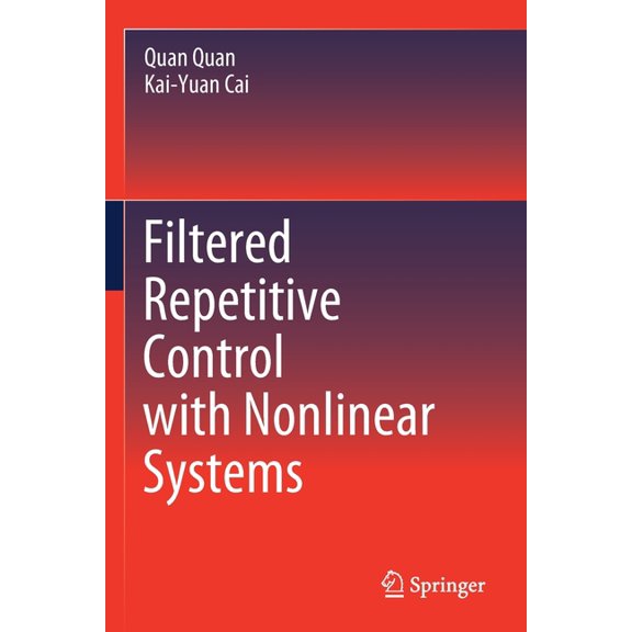 Filtered Repetitive Control with Nonlinear Systems, (Paperback)