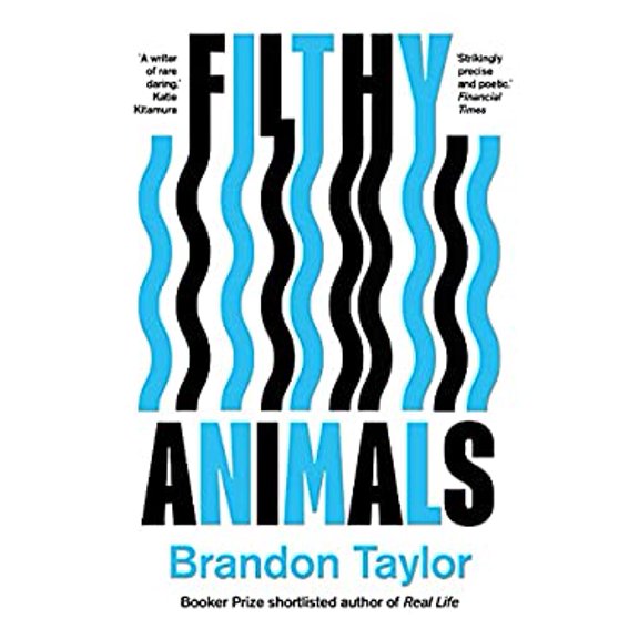Pre-Owned Filthy Animals: Brandon Taylor (Paperback) 1911547984 9781911547983