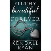 Filthy Beautiful Lies Filthy Beautiful Forever, Book 4, Paperback