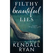 Filthy Beautiful Lies Filthy Beautiful Lies Paperback