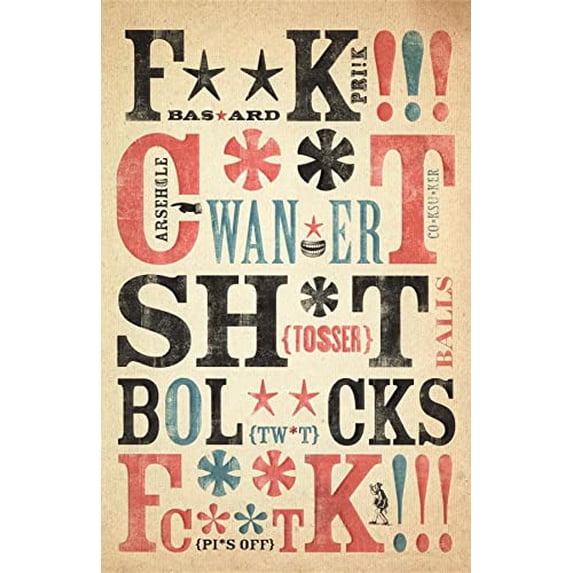 Pre-Owned Filthy English : The How, Why, When and What of Everyday Swearing (Paperback) 9781846271694