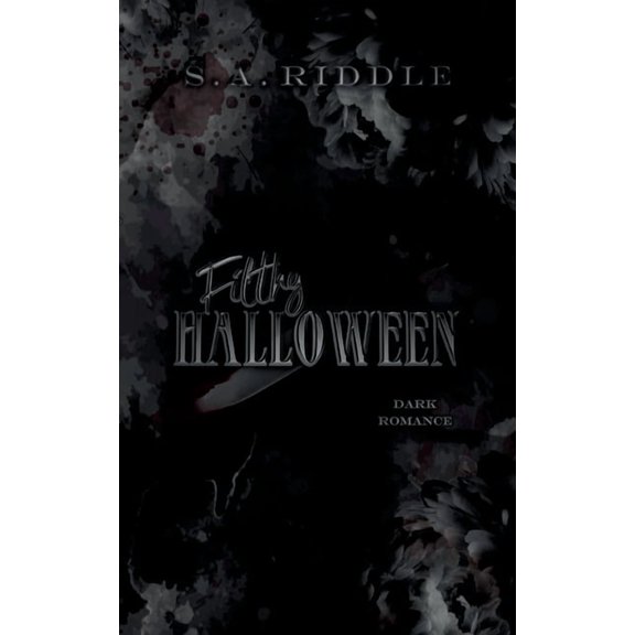 Filthy Halloween: Eine Dark Romance Novelle, (Paperback)