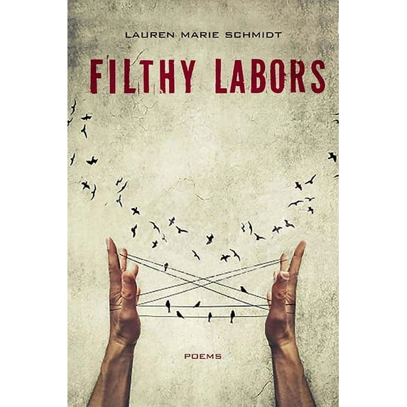 Filthy Labors : Poems (Paperback)