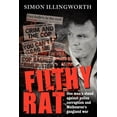 thumbnail image 1 of Filthy Rat - One Man's Stand Against Police Corruption and Melbourne's Gangland War, (Paperback), 1 of 1