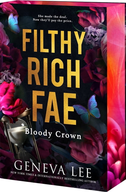 Filthy Rich Fae Filthy Rich Fae: Bloody Crown, Book 3, (Paperback)