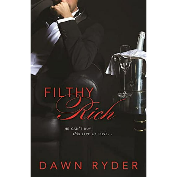 Pre-Owned Filthy Rich (Paperback) 1402287151 9781402287152
