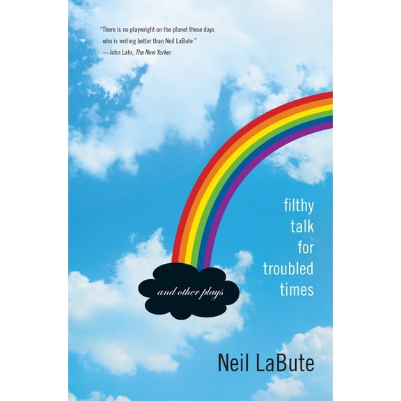 Filthy Talk for Troubled Times : And Other Plays (Paperback)