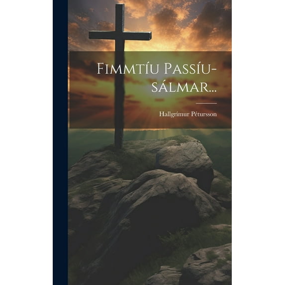 Fimmtíu Passíu-sálmar... (Hardcover)