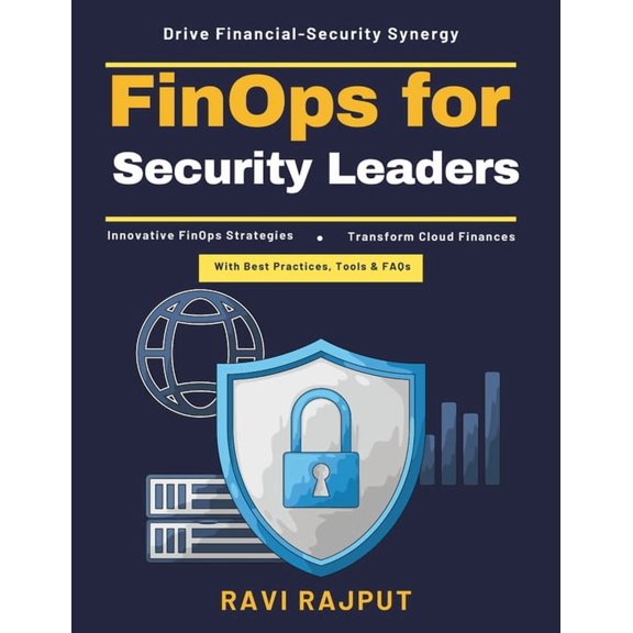 FinOps for Security Leaders: cloud financial alignment scalable security models security investment returns cloud risk m, (Paperback)