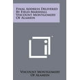 thumbnail image 1 of Final Address Delivered by Field-Marshall Viscount Montgomery of Alamein (Paperback), 1 of 1