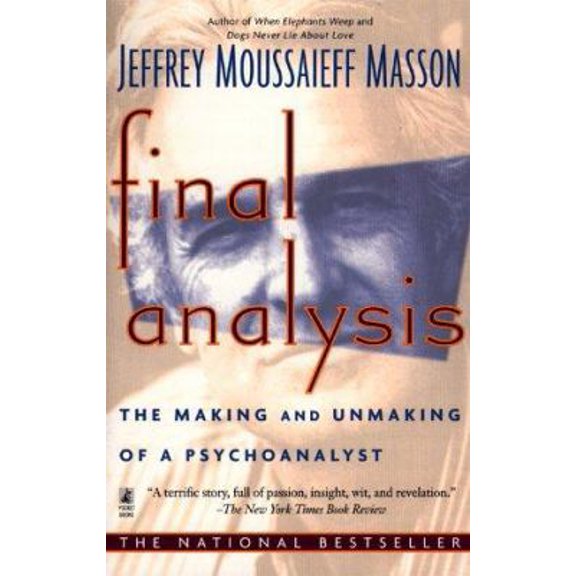 Pre-Owned Final Analysis: The Making and Unmaking of a Psychoanalyst (Paperback) 0671025724 9780671025724