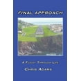 thumbnail image 1 of Final Approach: A Flight Through Life (Paperback), 1 of 1