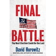 thumbnail image 1 of Pre-Owned Final Battle: The Next Election Could Be the Last (Hardcover) 1630062243 9781630062248, 1 of 1